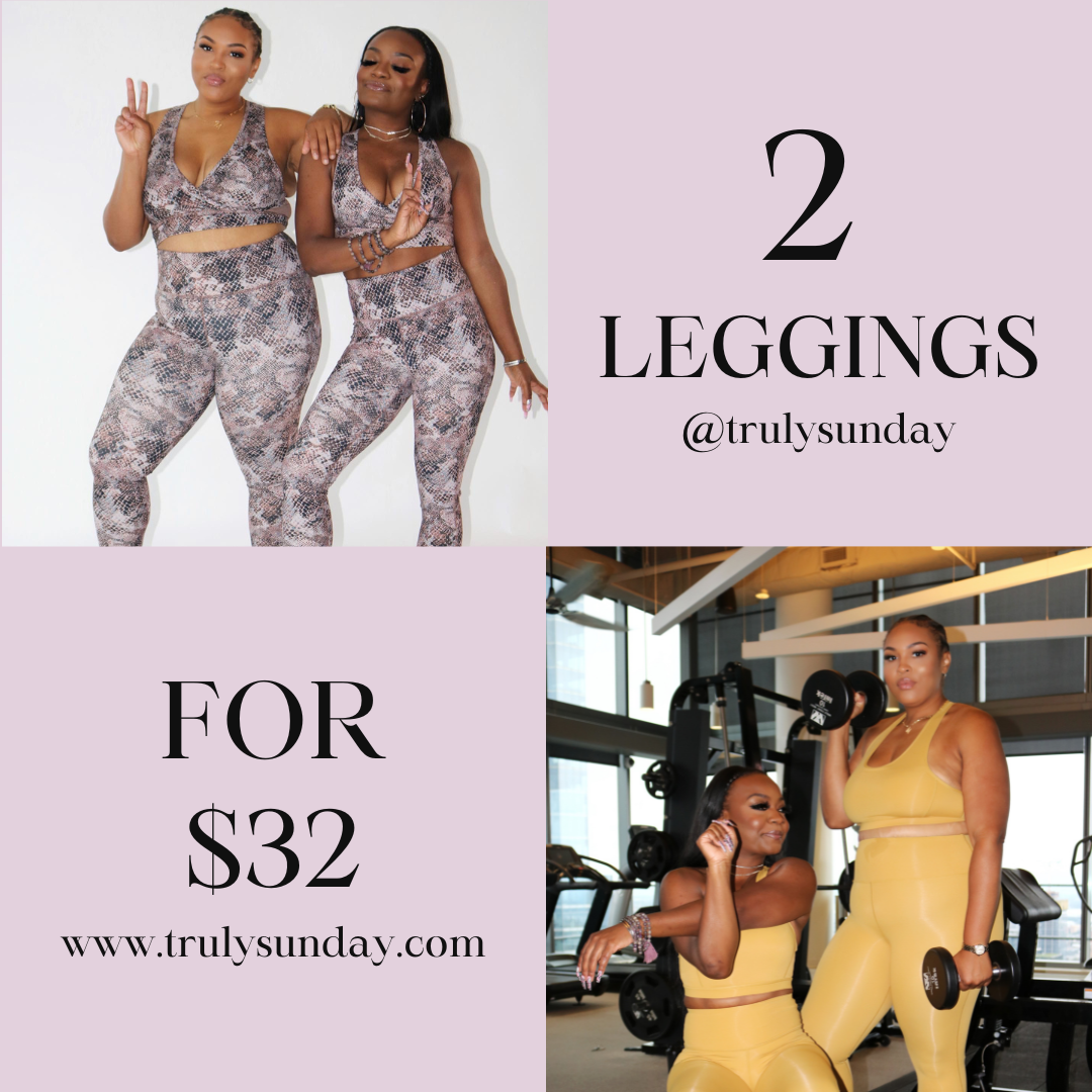 2 Leggings for $32